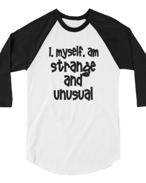 I, Myself, Am Strange and Unusual